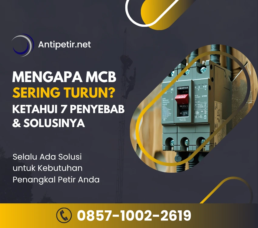 mengapa mcb sering turun ketahui 7 penyebab dan solusinya artikel antipetir sempurna karya esa jasa penangkal petir dan grounding hubungi 085710022619