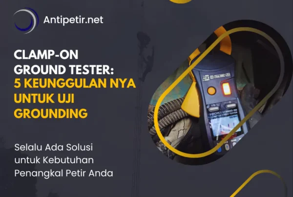 clamp-on ground tester 5 keunggulan nya untuk uji grounding artikel pt sempurna karya esa antipetir.net jasa penangkal petir dan grounding hubungi 085710022619