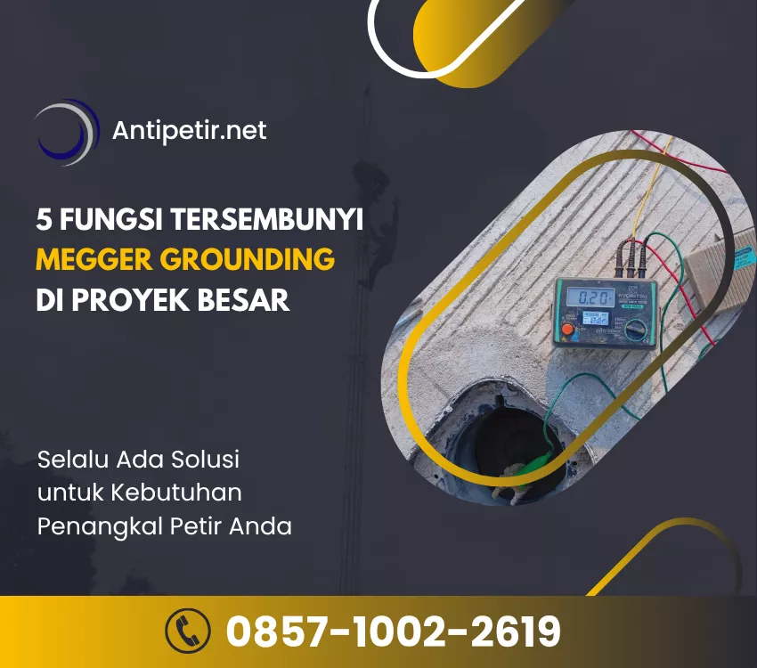 5 fungsi megger grounding di proyek besar yang tersembunyi artikel pt sempurna karya esa jasa penangkal petir dan grounding hubungi 085710022619