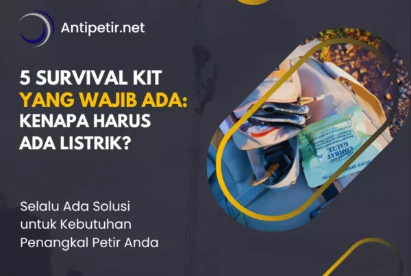 5 survival kit yang wajib ada kenapa harus ada listrik darurat artikel pt sempurna karya esa antipetirnet kontraktor barang dan jasa penangkal petir hubungi 085710022619